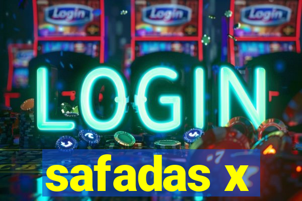 safadas x